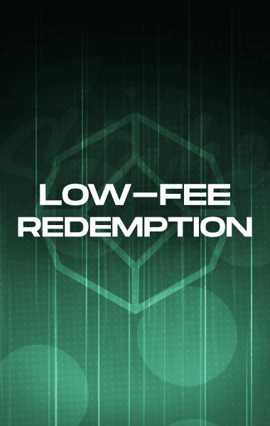 Low-Fee Redemption
